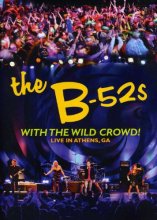 Cover art for B52's: With The Wild Crowd! Live In Athens, GA