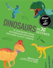 Cover art for Dinosaurs in 30 Seconds (Kids 30 Second)