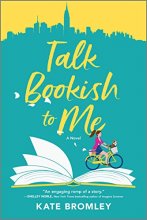 Cover art for Talk Bookish to Me: A Romantic Comedy