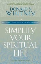 Cover art for Simplify Your Spiritual Life: Spiritual Disciplines for the Overwhelmed