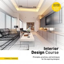 Cover art for Interior Design Course: Principles, Practices, and Techniques for the Aspiring Designer
