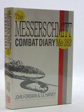 Cover art for Me 262 Combat Diary: The Story of the Me 262 in Battle