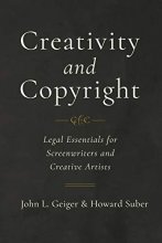 Cover art for Creativity and Copyright: Legal Essentials for Screenwriters and Creative Artists