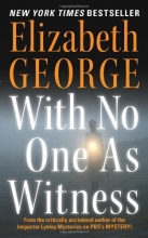 Cover art for With No One as Witness (Thomas Lynley and Barbara Havers Novels)