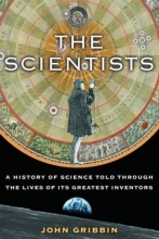 Cover art for The Scientists: A History of Science Told Through the Lives of Its Greatest Inventors