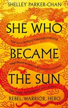 Cover art for She Who Became the Sun (The Radiant Emperor)