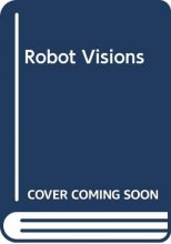 Cover art for Robot Visions
