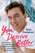 Cover art for You Deserve Better: What Life Has Taught Me About Love, Relationships, and Becoming Your Best Self