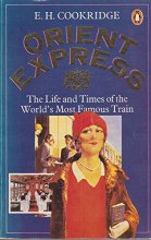 Cover art for ORIENT EXPRESS: LIFE AND TIMES OF THE WORLD'S MOST FAMOUS TRAIN