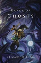 Cover art for Range of Ghosts (The Eternal Sky, 1)