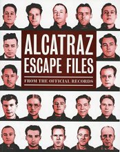 Cover art for Alcatraz Escape Files: From the Official Records