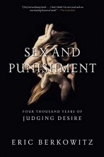 Cover art for Sex and Punishment: Four Thousand Years of Judging Desire