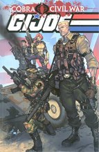 Cover art for G.I. Joe: Cobra Civil War Vol. 1