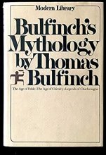 Cover art for Bullfinch's Mythology: The Age of the Fable / The Age of Chivalry / Legends of Charlemagne
