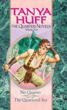 Cover art for The Quarters Novels, Volume II: No Quarter, The Quartered Sea