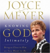 Cover art for Knowing God Intimately: Being as Close to Him as You Want to Be