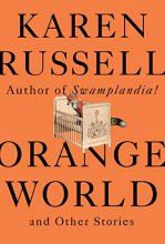 Cover art for Orange World and Other Stories