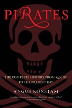 Cover art for Pirates: The Complete History From 1300 Bc To The Present Day