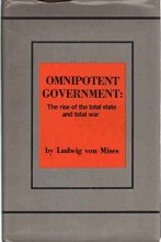 Cover art for Omnipotent Government; The Rise of the Total State and Total War.