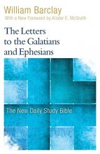 Cover art for The Letters to the Galatians and Ephesians (New Daily Study Bible)
