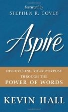 Cover art for Aspire: Discovering Your Purpose Through the Power of Words