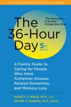 Cover art for The 36-Hour Day, fifth edition, large print: The 36-Hour Day: A Family Guide to Caring for People Who Have Alzheimer Disease, Related Dementias, and Memory Loss (A Johns Hopkins Press Health Book)