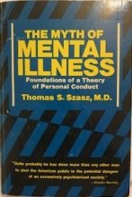 Cover art for The Myth of Mental Illness: Foundations of a Theory of Personal Conduct