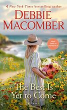 Cover art for The Best Is Yet to Come: A Novel