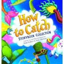 Cover art for How to catch: Storybook Collection - From the New York Times bestselling team - Adam Wallace & Andy Elkerton
