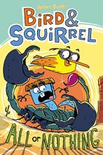 Cover art for Bird & Squirrel All Or Nothing