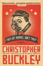 Cover art for They Eat Puppies, Don't They?: A Novel