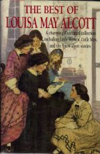 Cover art for The Best of Louisa May Alcott: Little Women Little Men and Twenty-Four Short Stories