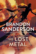 Cover art for The Lost Metal: A Mistborn Novel (The Mistborn Saga, 7)