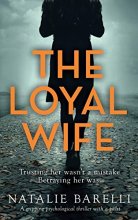 Cover art for The Loyal Wife: A gripping psychological thriller with a twist