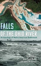 Cover art for Falls of the Ohio River: Archaeology of Native American Settlement (Florida Museum of Natural History: Ripley P. Bullen Series)