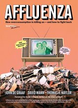 Cover art for Affluenza: How Overconsumption Is Killing Us--and How to Fight Back