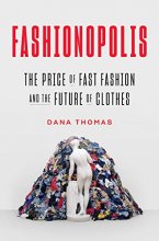 Cover art for Fashionopolis: The Price of Fast Fashion and the Future of Clothes