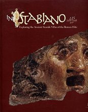 Cover art for In Stabiano Exploring the Ancient Seaside Villas of the Roman Elite