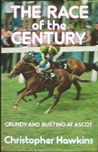 Cover art for The race of the century: Grundy and Bustino at Ascot
