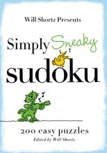 Cover art for Will Shortz Presents Simply Sneaky Sudoku: 200 Easy Puzzles