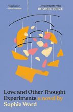 Cover art for Love and Other Thought Experiments