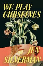 Cover art for We Play Ourselves: A Novel