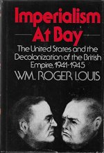 Cover art for Imperialism at Bay: The United States and the Decolonization of the British Empire 1941-1945