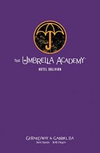 Cover art for The Umbrella Academy Library Edition Volume 3: Hotel Oblivion (Umbrella Academy, 3)