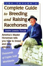 Cover art for Joe Taylor's Complete Guide to Breeding and Raising Racehorses
