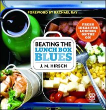 Cover art for Beating the Lunch Box Blues: Fresh Ideas for Lunches on the Go! (Rachael Ray Books)