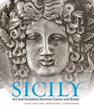 Cover art for Sicily: Art and Invention between Greece and Rome