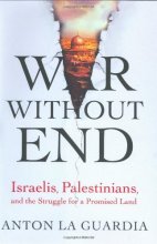 Cover art for War Without End: Israelis, Palestinians, and the Struggle for a Promised Land
