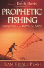 Cover art for Prophetic Fishing: Evangelism in the Power of the Spirit