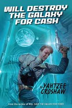 Cover art for Will Destroy the Galaxy for Cash (Yahtzee Croshaw) (Jacques Mckeown)